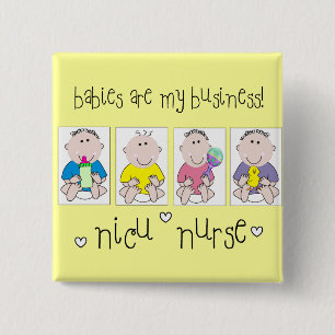 NICU NURSE Gifts "Baby's zijn mijn bedrijf" Vierkante Button 5,1 Cm