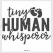 NICU Nurse Gifts Tiny Human Whisperer Neonatal ICU Sticker (Vel)