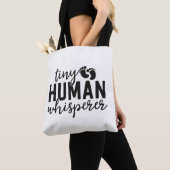 NICU Nurse Gifts Tiny Human Whisperer Neonatal ICU Tote Bag (Dichtbij)