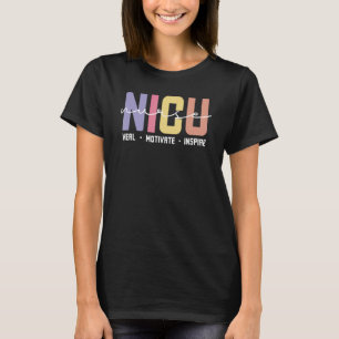 Nicu Nurse Love Inspire Healthcare T-shirt