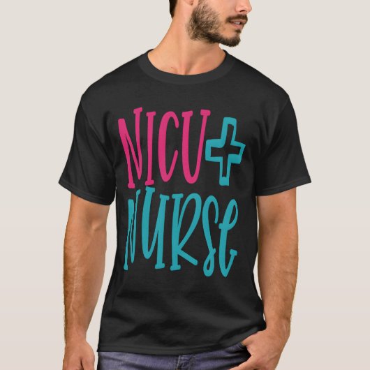 Nicu Nurse Work Hospital Nursing T-shirt (Voorkant)