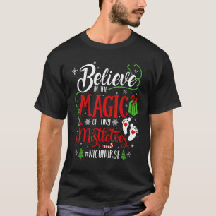 NICU Zuster Believin Magic van kleine mistletoe Ch T-shirt