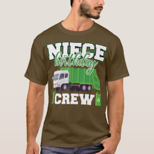 Niece Birthday Crew Garbage Truck Family Matting T-shirt