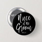 Niece of the Groom | Manuscript Wedding Black Butt Ronde Button 5,7 Cm (Voorkant /achterkant)