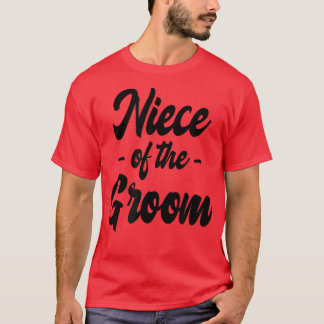 Niece of the GroomFamily Party Rehearsal1984 T-shirt