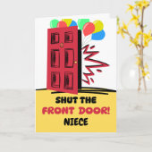 Niece Verjaardag Sluit de voordeur Kaart (Gele Bloem)