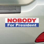 Niemand als President Bumpersticker (Op auto)