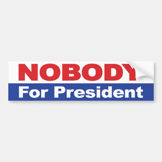 Niemand als President Bumpersticker (Voorkant)