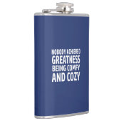 Niemand Bereikte Grootheid Door Gezellig En Knus T Heupfles (Rechts)