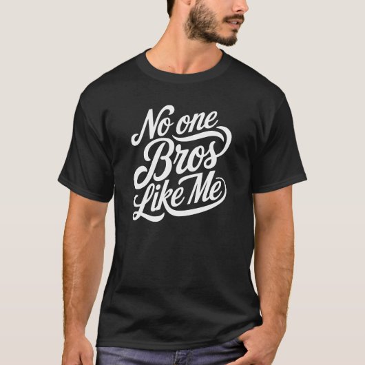 Niemand Bros Like Me - bijpassende broer of zus T-shirt (Voorkant)