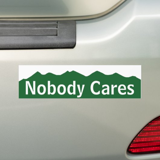 Niemand Cares Bumpersticker (Op auto)
