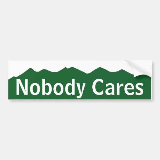 Niemand Cares Bumpersticker (Voorkant)