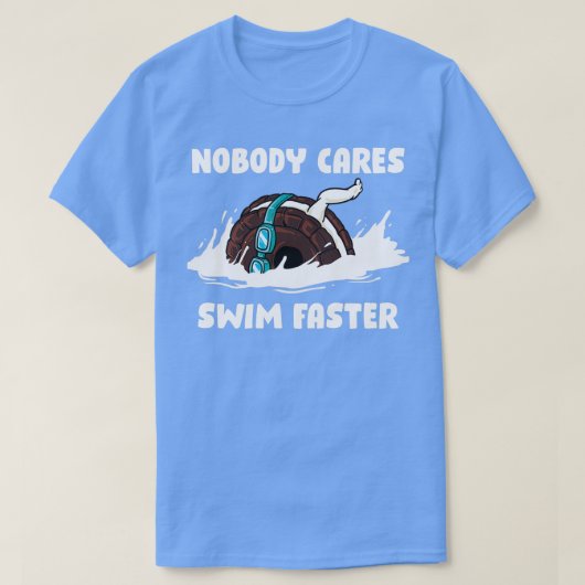 Niemand geeft de Swim SNELLER Funny Swimming Gift T-shirt (Design voorkant)