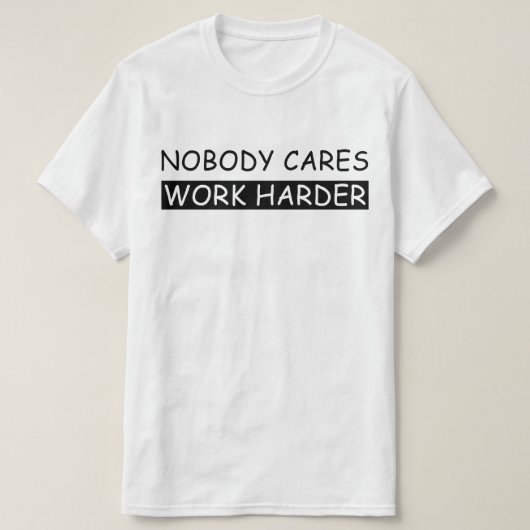 niemand geeft er meer om t-shirt (Design voorkant)