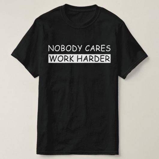 niemand geeft er meer om t-shirt (Design voorkant)