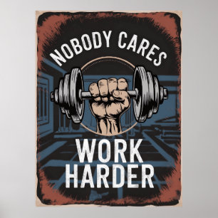 Niemand geeft er om om harder te werken in de spor poster