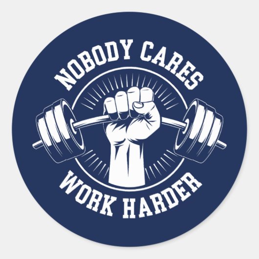 Niemand geeft erom om harder te werken Gym Ronde Sticker (Voorkant)