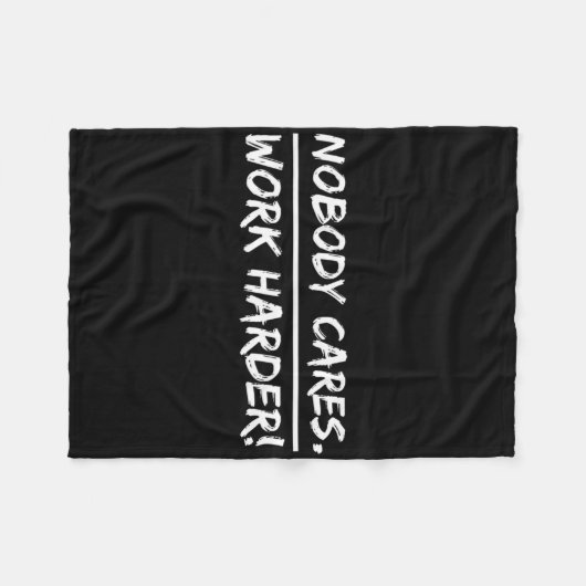 Niemand geeft erom - werk harder fleece deken (Voorkant (Horizontaal))