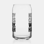 Niemand geeft om het werk Harder Motivatie Workout Blikvorm Glas (Links)