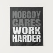 Niemand geeft om het werk Harder Motivatie Workout Wandkleed (Voorkant)