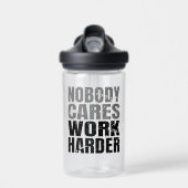 Niemand geeft om het werk Harder Motivatie Workout Waterfles (Voorkant)