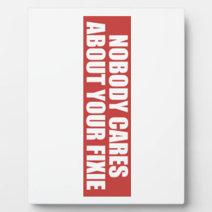 Niemand geeft om je fixie fotoplaat