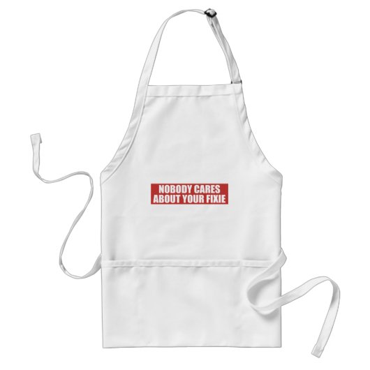 Niemand geeft om je fixie standaard schort (Voorkant)