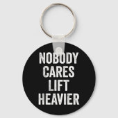 Niemand geeft om lift zwaardere fitnessruimte Body Sleutelhanger (Voorkant)