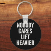 Niemand geeft om lift zwaardere fitnessruimte Body Sleutelhanger (Voorkant)