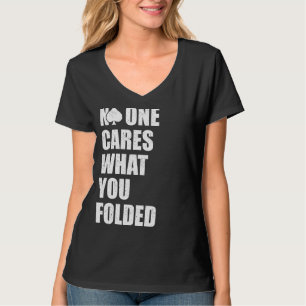 Niemand geeft om wat je hebt opgepakt, grappige on t-shirt