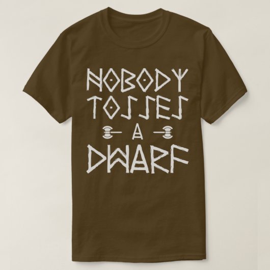 Niemand gooseert een dwarf t-shirt (Design voorkant)