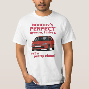 Niemand heeft 306 GTi in 21 kleuren T-shirt
