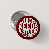 Niemand heeft een stuitend President nodig Ronde Button 3,2 Cm (Voorkant /achterkant)