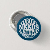 Niemand heeft een stuitend President nodig Ronde Button 3,2 Cm (Voorkant /achterkant)
