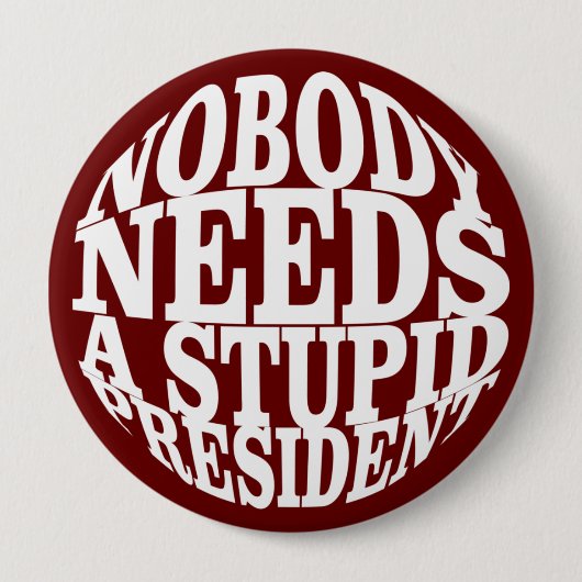 Niemand heeft een stuitend President nodig Ronde Button 4,0 Cm (Voorkant)