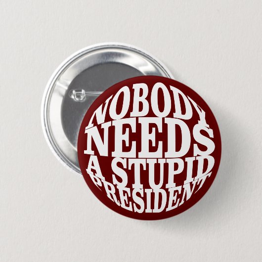 Niemand heeft een stuitend President nodig Ronde Button 5,7 Cm (Voorkant /achterkant)