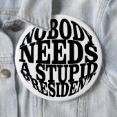 Niemand heeft een stuitend President nodig Ronde Button 6,0 Cm (In situ)