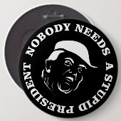 Niemand heeft een stuitend President nodig Ronde Button 6,0 Cm (Voorkant /achterkant)