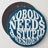 Niemand heeft een stuitend President nodig Ronde Button 6,0 Cm (Voorkant /achterkant)
