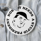 Niemand heeft een stuitend President nodig Ronde Button 6,0 Cm (In situ)