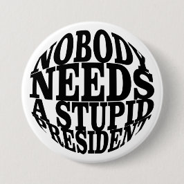 Niemand heeft een stuitend President nodig Ronde Button 7,6 Cm