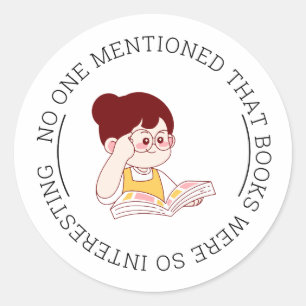 "NIEMAND HEEFT ERBIJ VERTELD DAT BOEKEN ZO INTERES RONDE STICKER