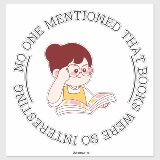 "NIEMAND HEEFT GEMELD DAT BOEKEN ZO INTERESSANT WA STICKER (Vel)