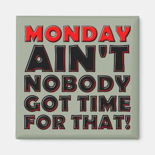 Niemand heeft maandag tijd voor Funny Magnet