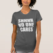 NIEMAND HEEFT NIETS T-SHIRT (Voorkant)