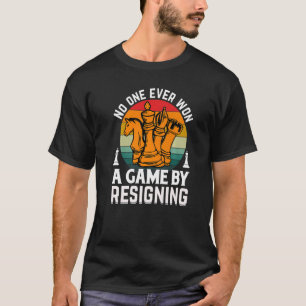 Niemand heeft ooit een schaakspel gewonnen door on t-shirt