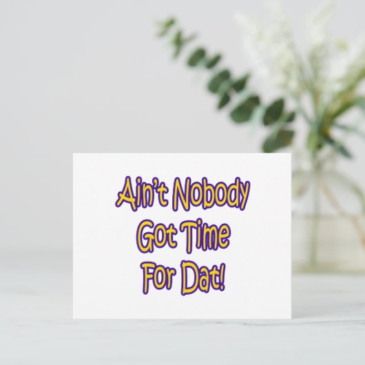 Niemand heeft tijd voor dat! briefkaart (Staand voorkant)