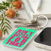 Niemand heeft tijd voor dat Sleutelhanger dat dbl (Voorkant Rechts)