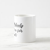 Niemand heeft tijd voor die grappige humor koffiemok (Center)