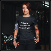 [Niemand herinnert zich het goede meisje] schilder T-shirt